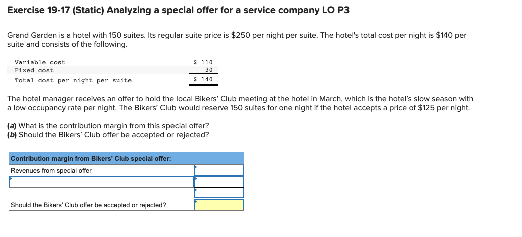 Exercise 19-17 (Static) Analyzing a special offer for a service company