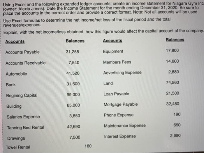  Using Excel and the following expanded ledger accounts, create an income