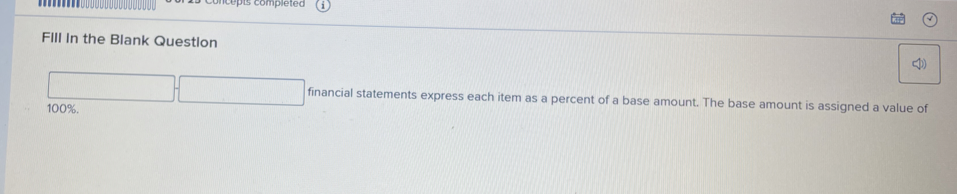  FIII In the Blank Questlo ---------financial statements express each item as