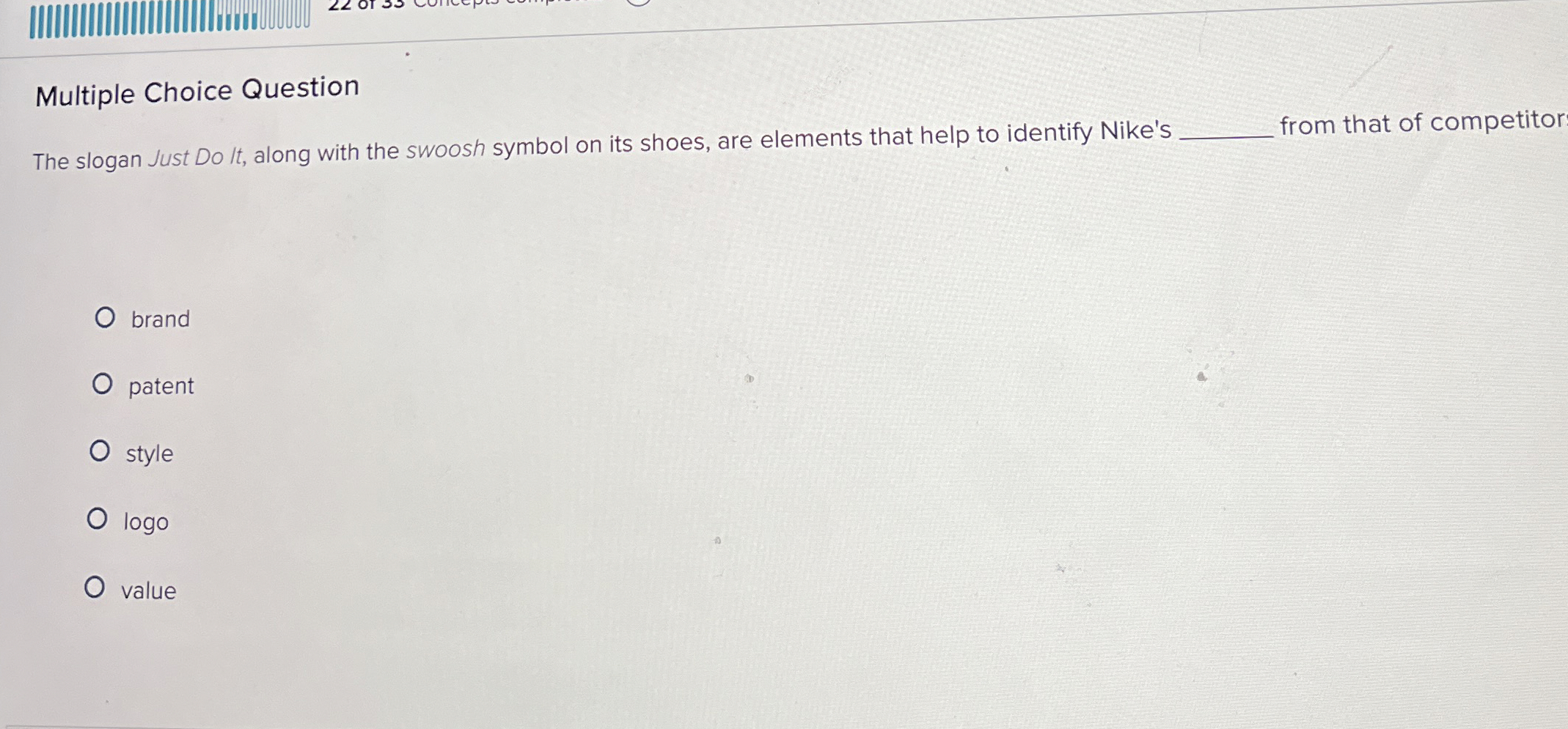  Multiple Choice Question The slogan Just Do It, along with the