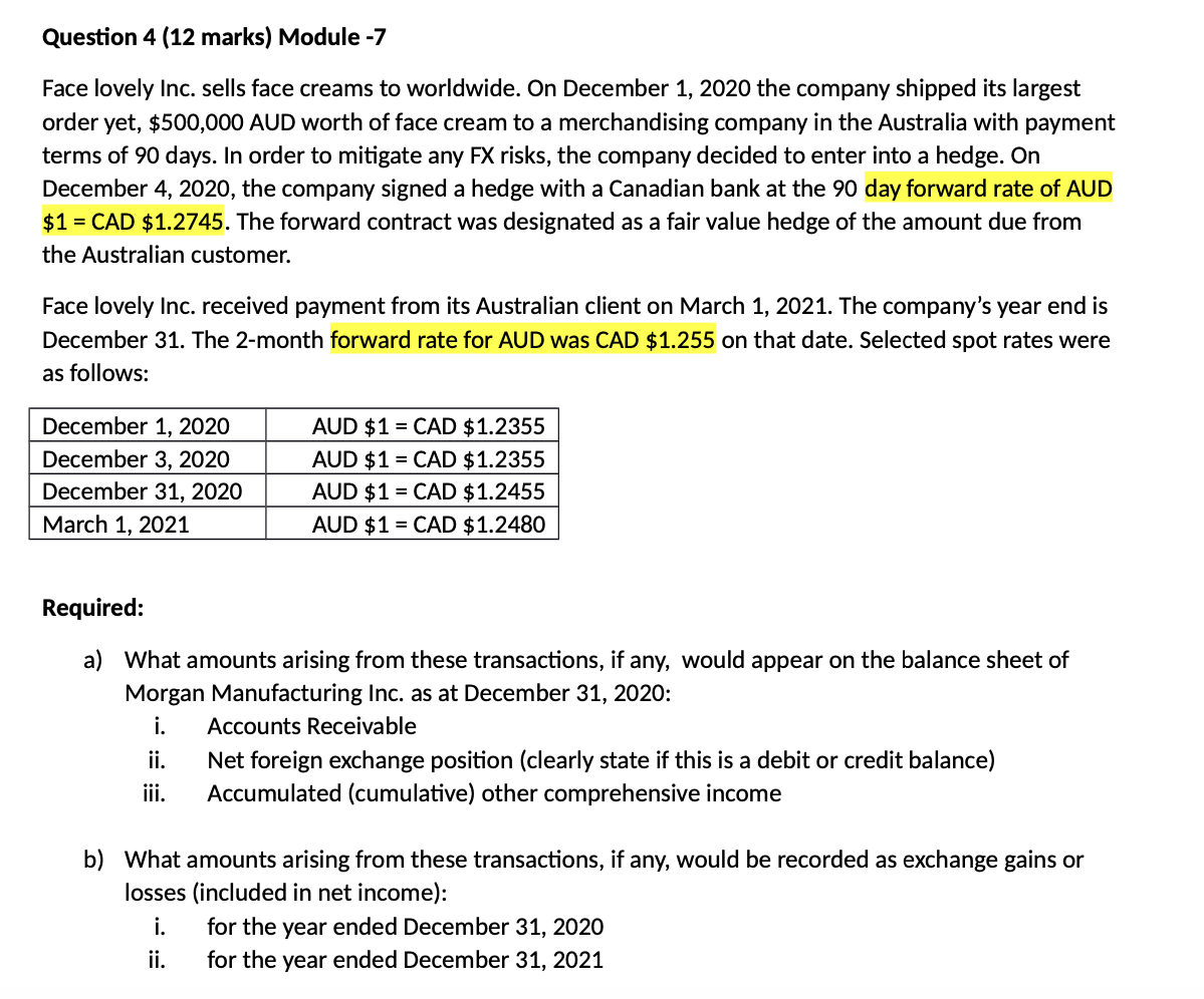  Question 4(12 marks) Module -7 Face lovely Inc. sells face creams
