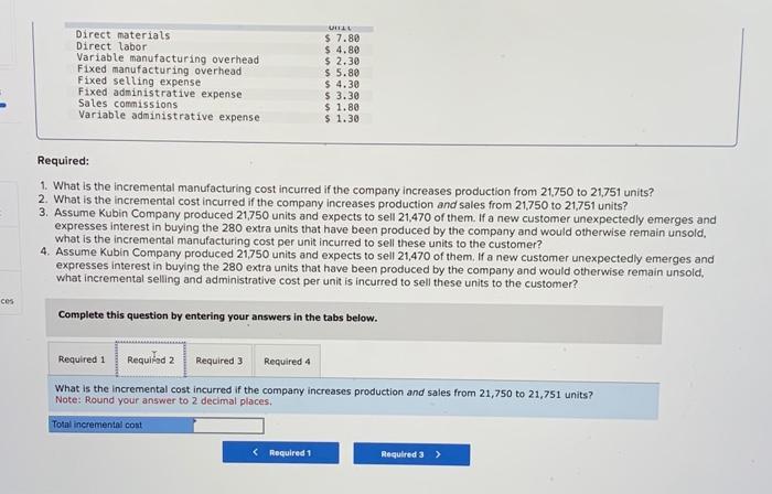 is the incremental manufacturing cost incurred if the company increases production from