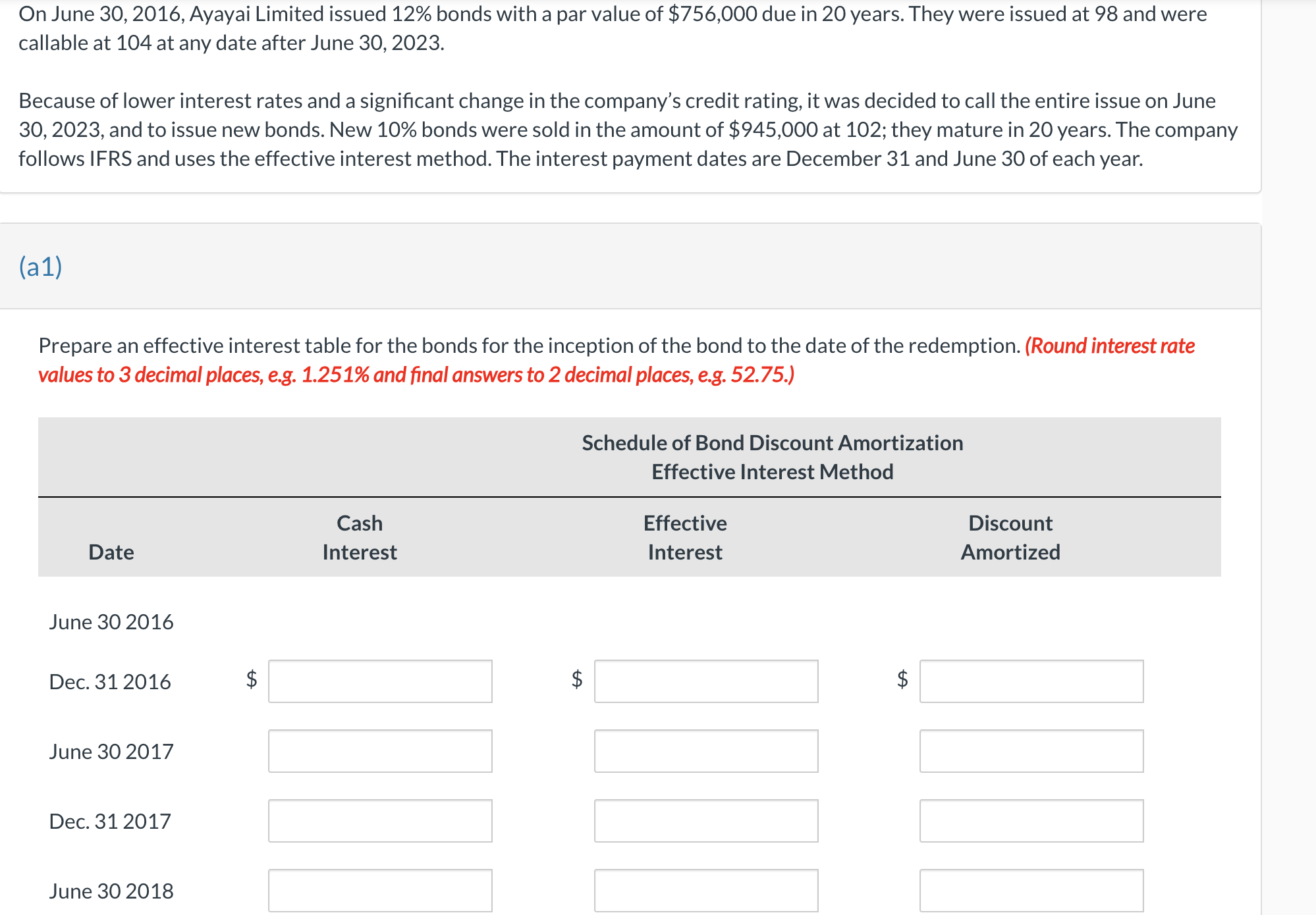  On June 30,2016, Ayayai Limited issued 12% bonds with a par