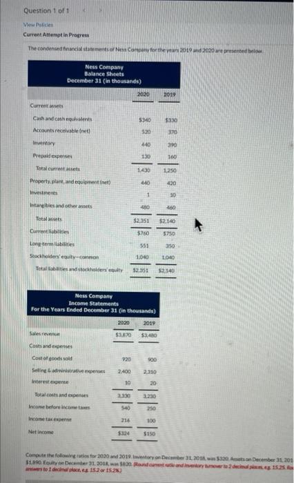  Question 1 of 1 View des Current Attempt in Progress The