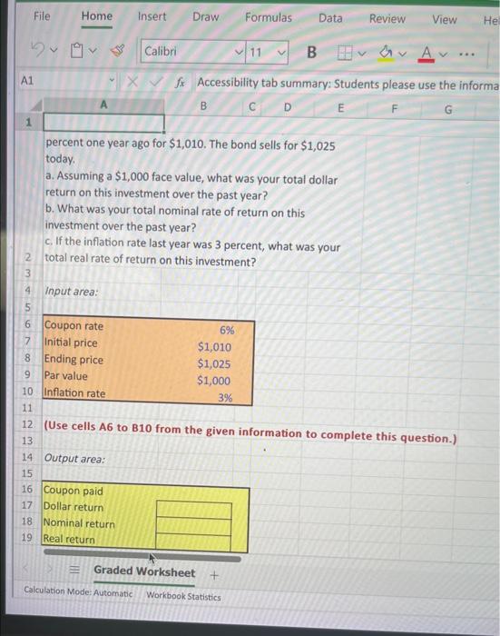  PLEASE type excel formuals for the answer. percent one year ago