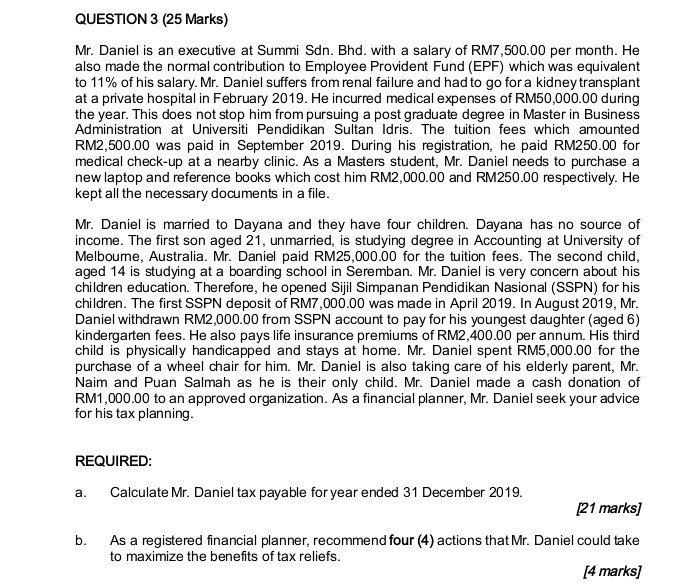  QUESTION 3 (25 Marks) Mr. Daniel is an executive at Summi