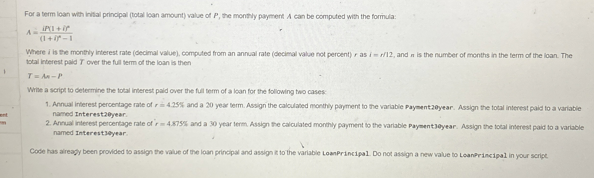  For a term loan with initial principal (total loan amount) value