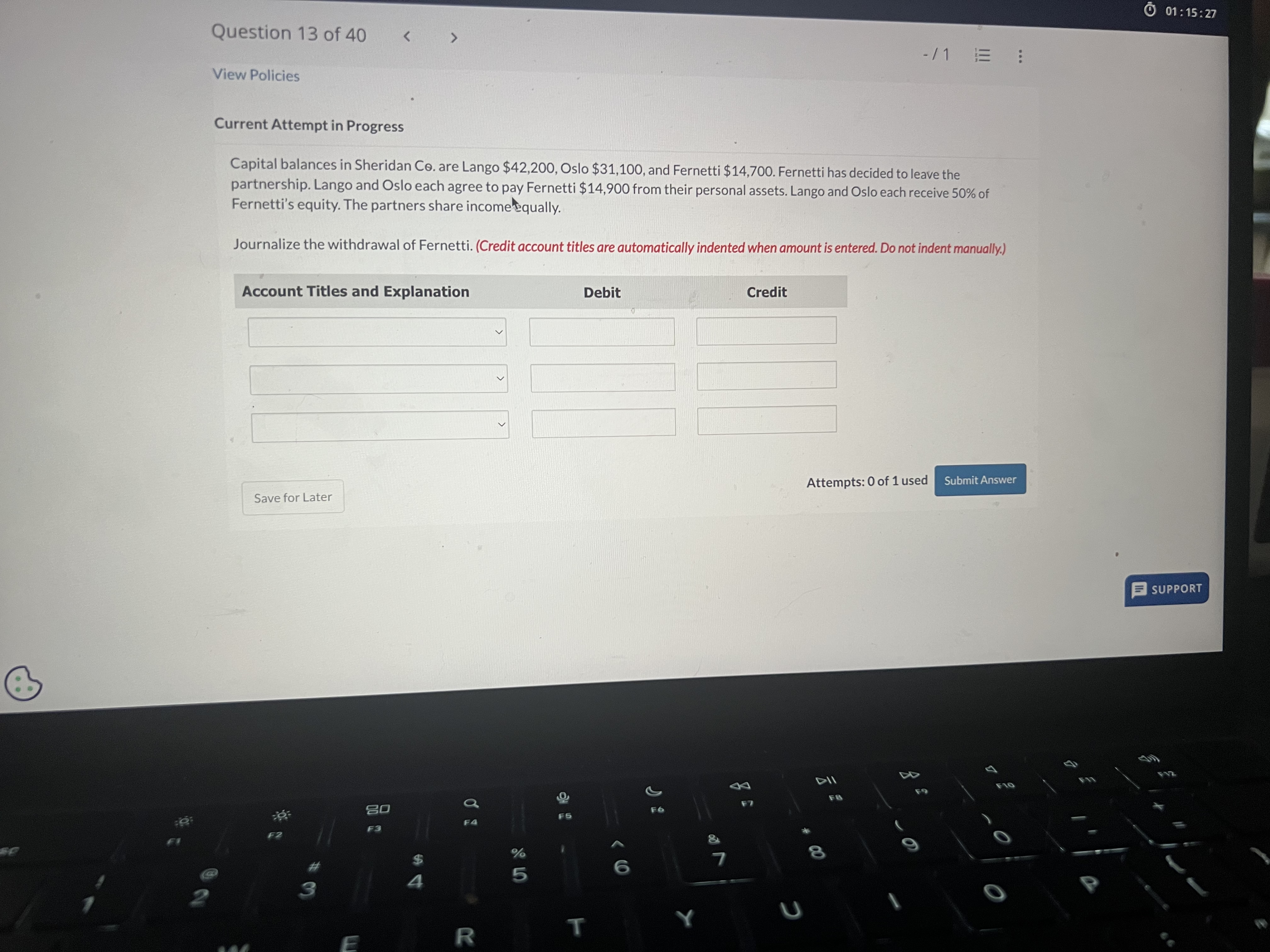  Current Attempt in Progress Capital balances in Sheridan Ce. are Lango