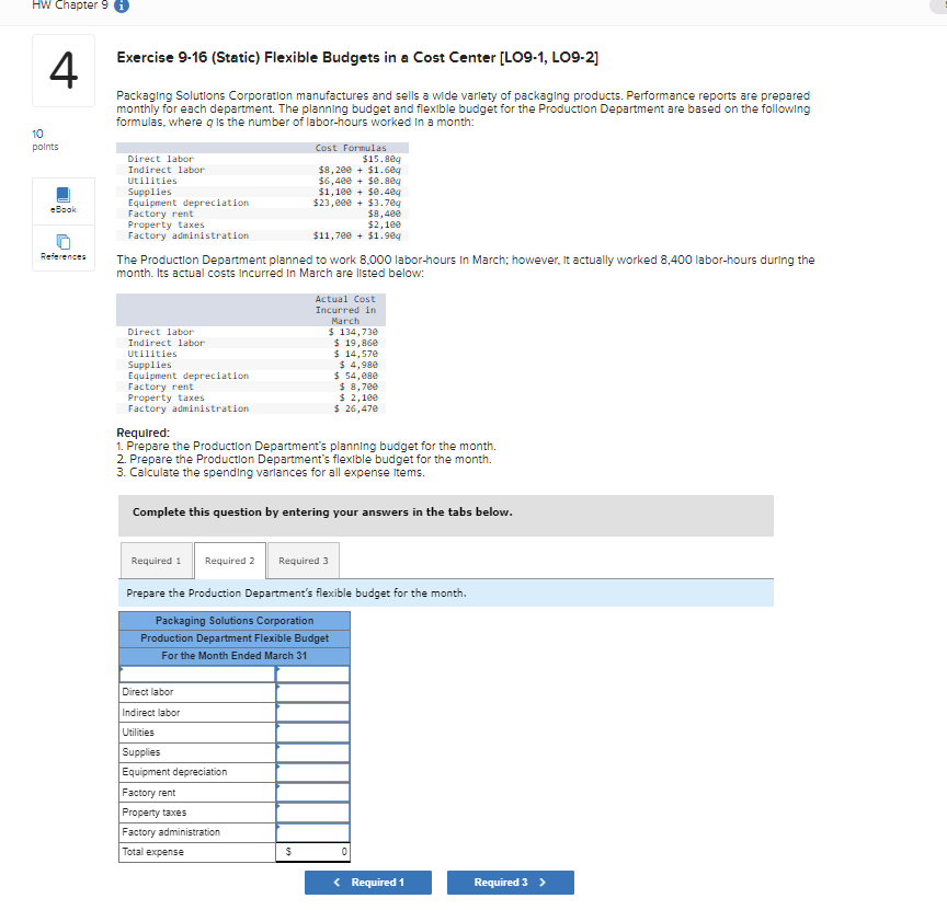  Exercise 9-16(Static) Flexible Budgets in a Cost Center [LO9-1, LO9-2] Packaging