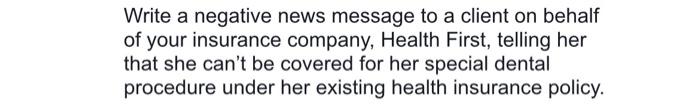  Write a negative news message to a client on behalf of