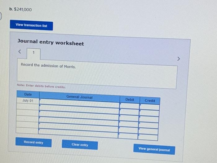 of Morris. Note: Enter debits before credits Date General Journal July 01