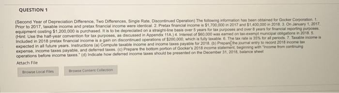  QUESTION 1 (Second Year of Depreciation Difference. Two Differences, Single Rate,