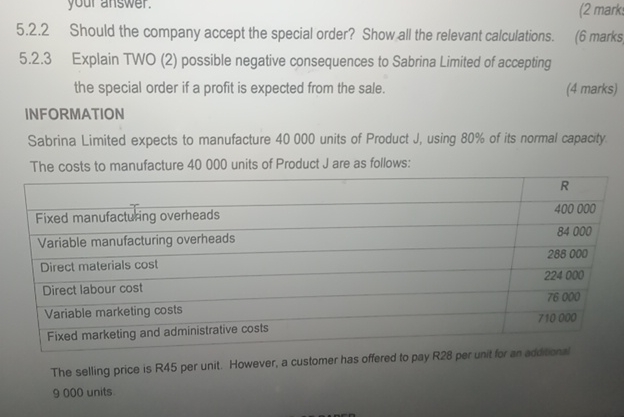  5.2.2 Should the company accept the special order? Show all the
