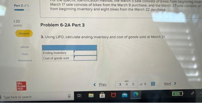 Bicycle Shop has the following transactions related to its top-selling Mongoose mountain