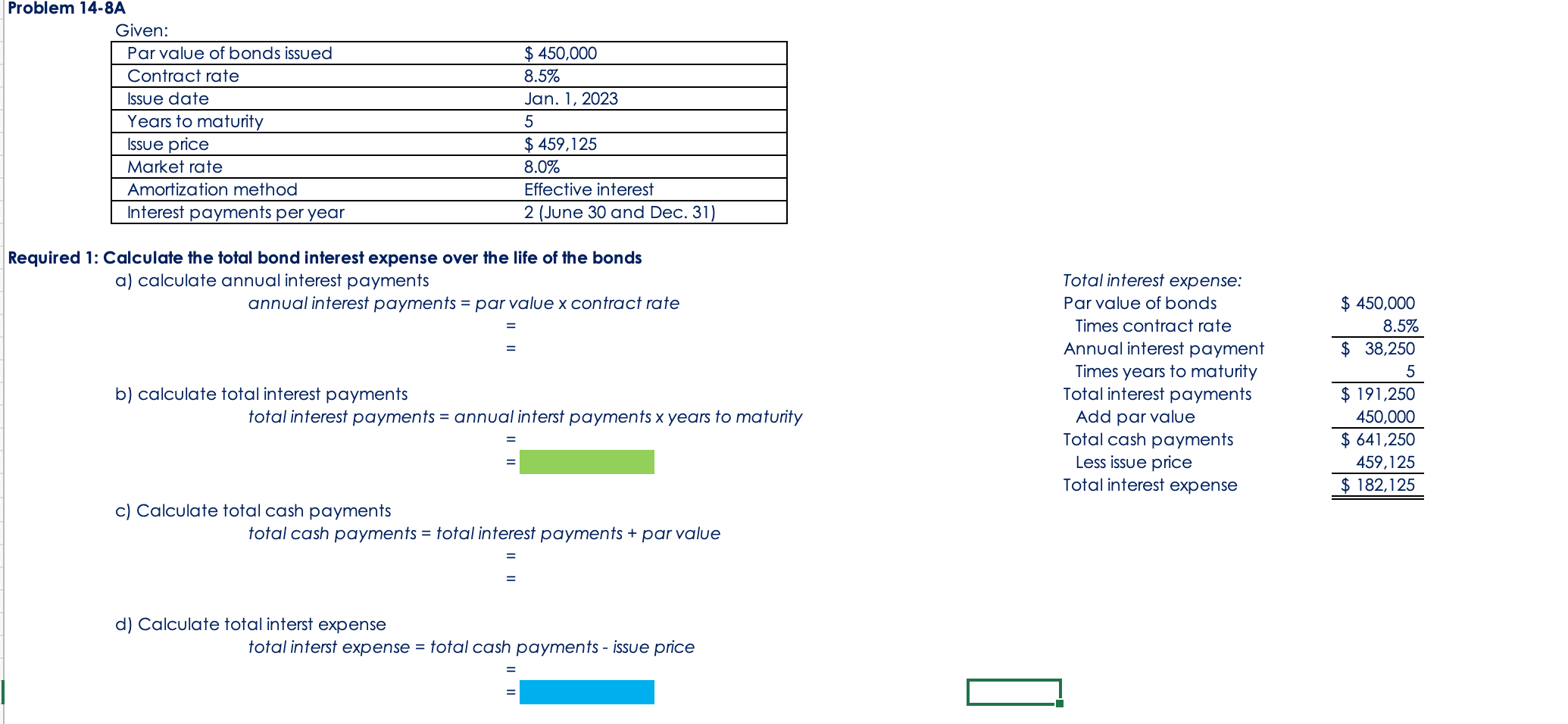  Problem 14-8A Given: Required 1: Calculate the total bond interest expense