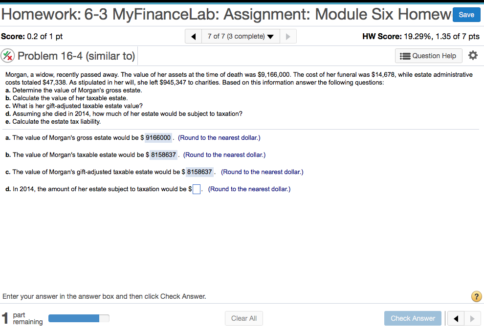 Help finishing please Homework: 6-3 MyFinanceLab: Assignment: Module Six Homew Save Score: