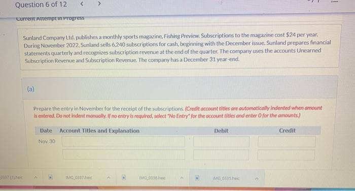 Question 6 of 12 < > ! Current Attempt in Progress Sunland