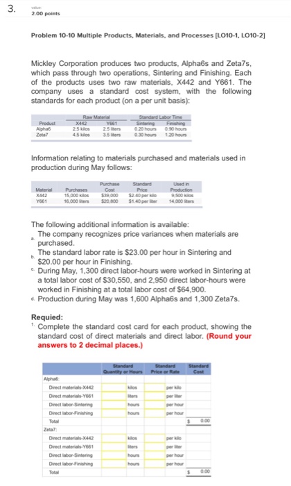  2.00 points Problem 10-10 Multiple Products. Materials, and Processes [L010-1. LO10-2]