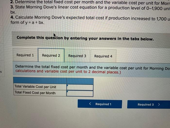 Dove sells all units it produces each month. The relevant range is