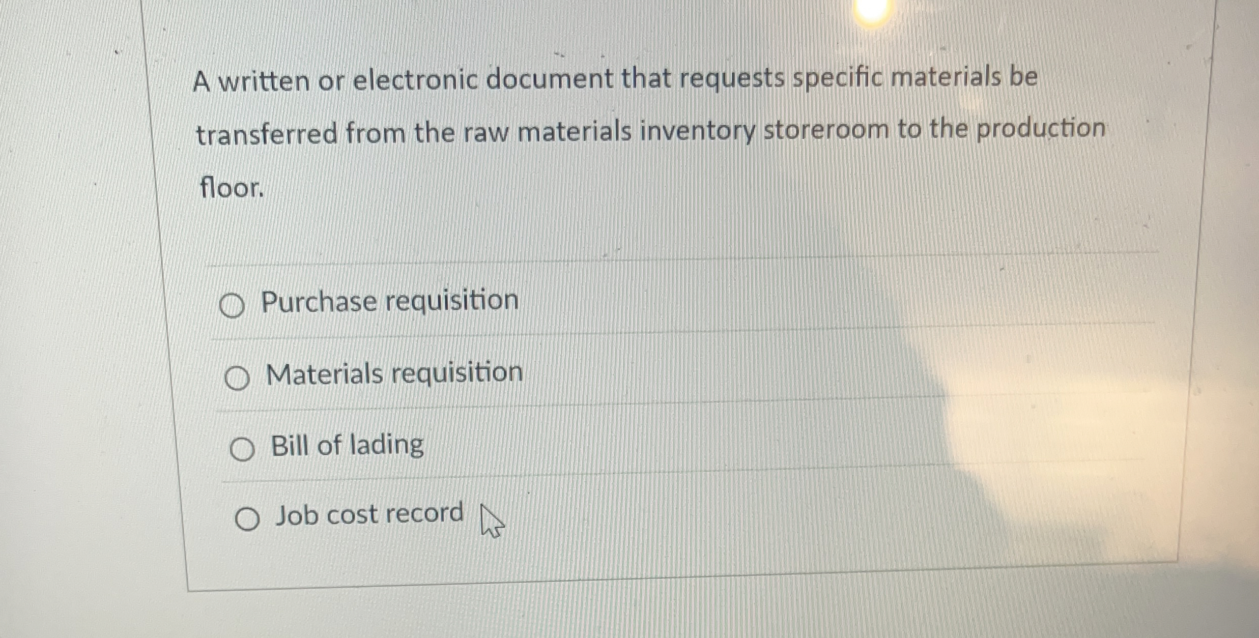  A written or electronic document that requests specific materials be transferred