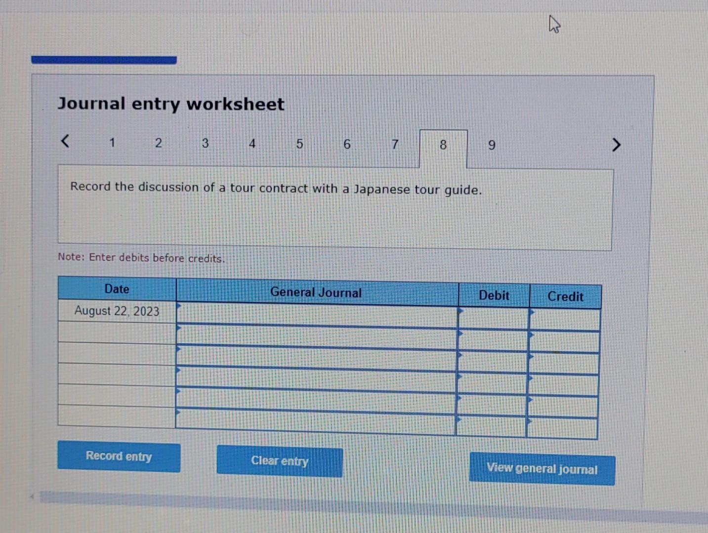 Journal entry worksheet Note: Enter debits before credits. Journal entry worksheet Journal