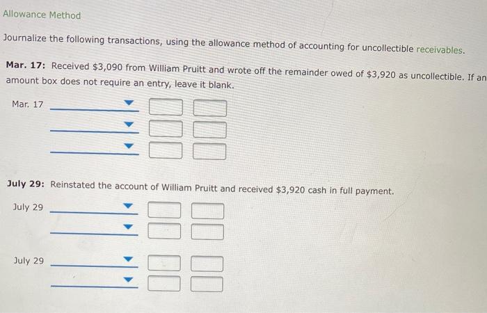  Allowance Method Journalize the following transactions, using the allowance method of