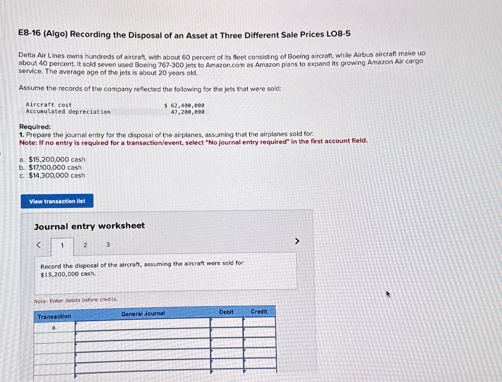  E8-16(Algo) Recording the Disposal of an Asset at Three Different Sale