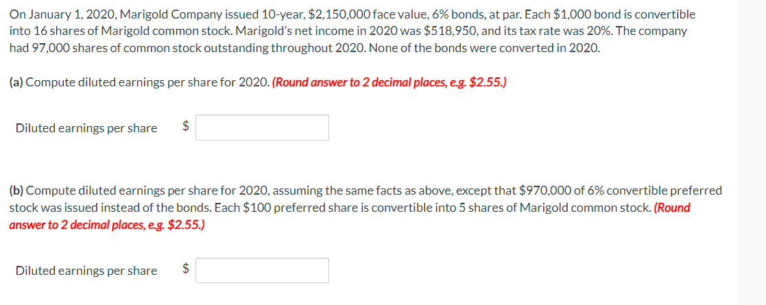  On January 1,2020, Marigold Company issued 10-year, $2,150,000 face value, 6%