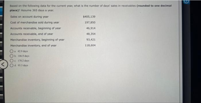  Based on the following data for the current year, what is