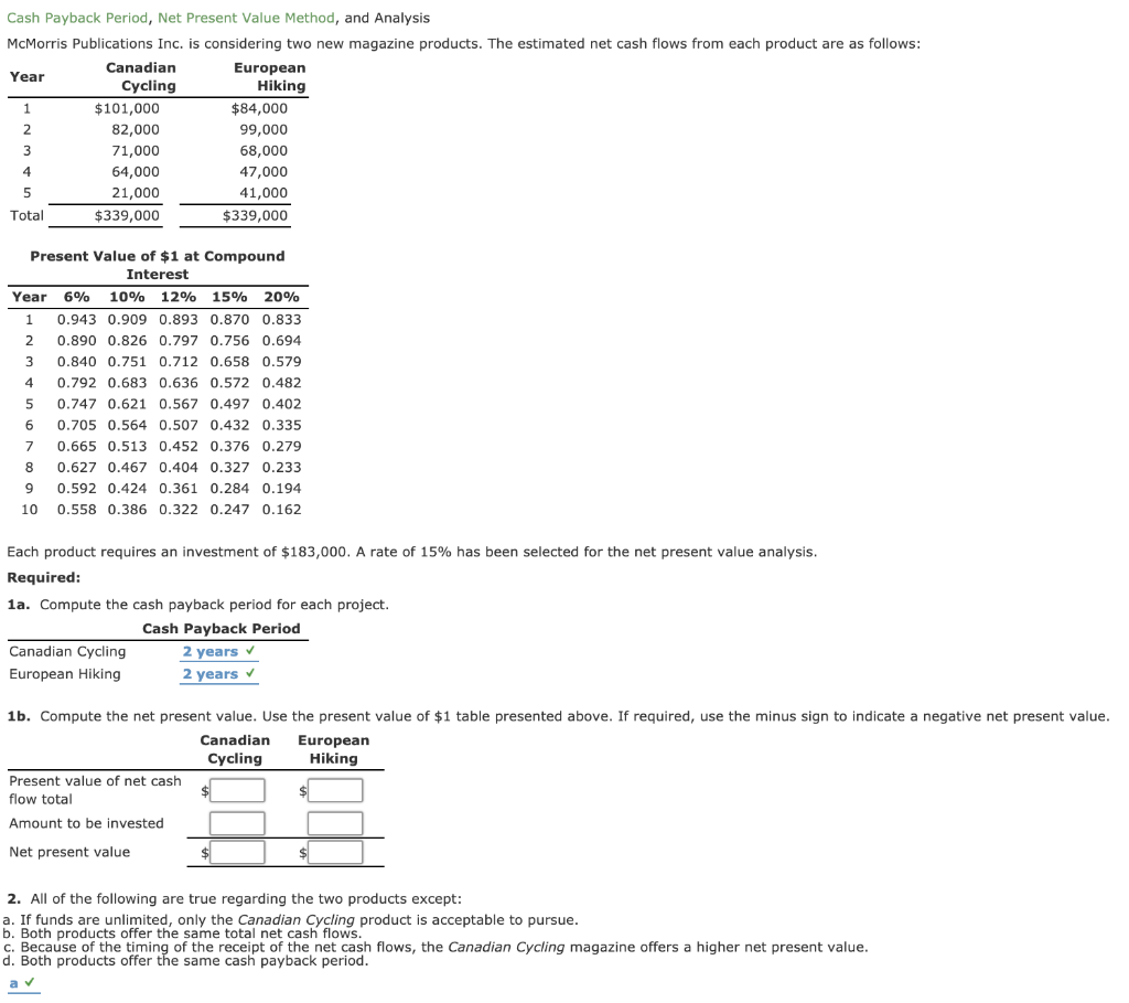 Cash Payback Period, Net Present Value Method, and Analysis McMorris Publications