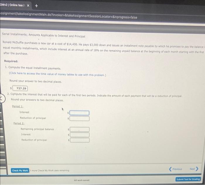  + + OWV2 Online teach X Assignment/takeAssignment Main.do?invoker=&takeAssignmentSessionLocator=&inprogress=false Serial Installments; Amounts