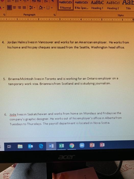 used to calculate Payroll statutory deductions for the employee in each of