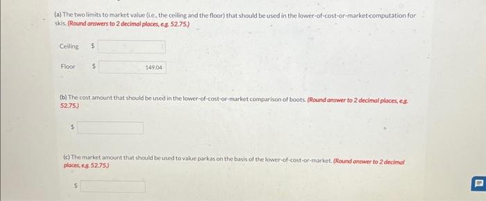 Waterwaylnc's inventory, assuming Waterway uses lower-of-LIFO cost-or-market. Determine the following: (a) The