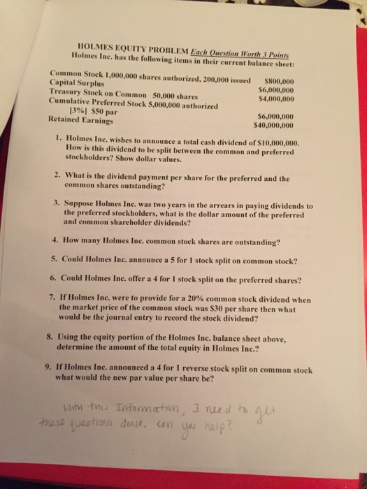  HOLMES EQUITY PROBLEM Each Question Worth 3 Points Holmes Ine, has
