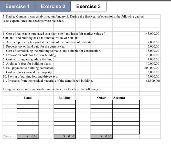 exercise 3 Exercise 1 Exercise 2 Exercise 3 3. Kadlec Company was