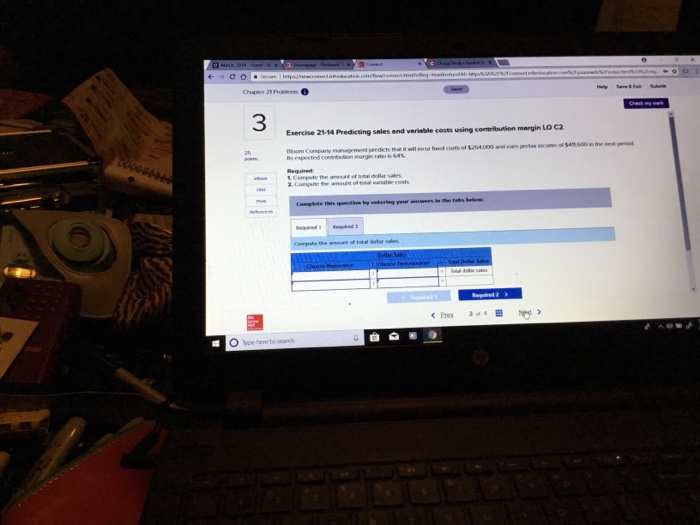  3 Exercise 21-14 Predicting sales and variable cones uning comtribusion margin
