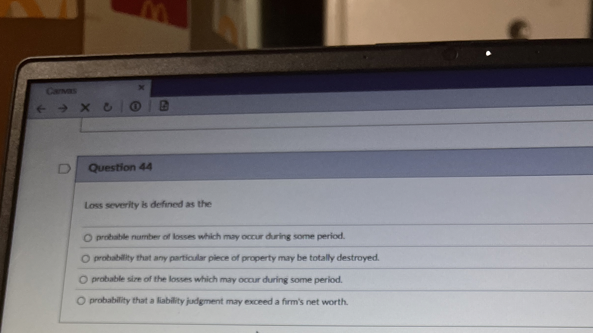  Question 44 Lass severity is defined as the probabie number of