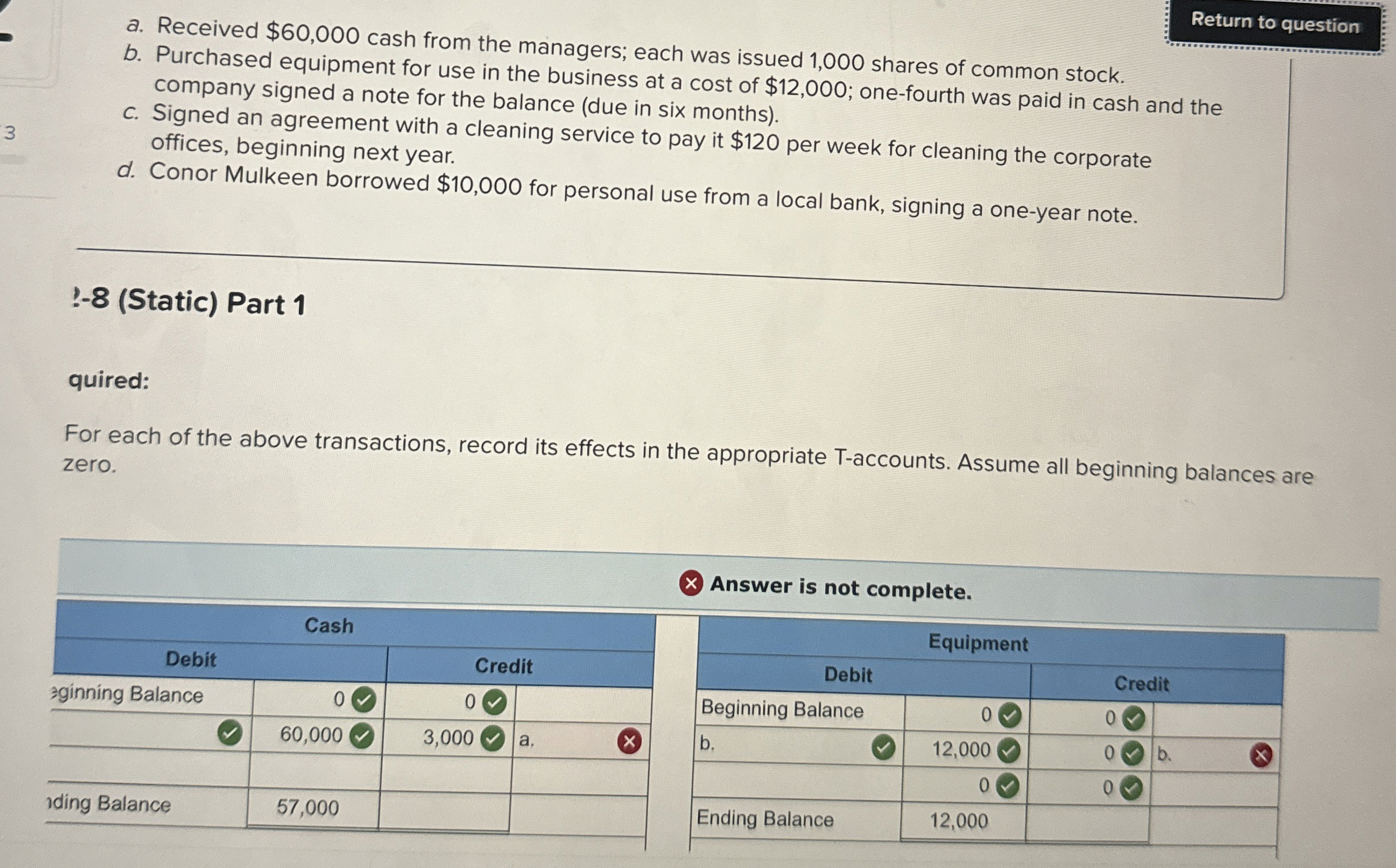  a. Received $60,000 cash from the managers; each was issued 1,000