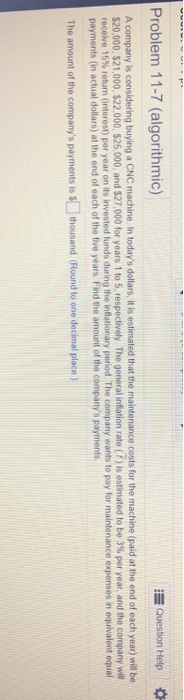  Show all steps please and thank you Problem 11-7 (algorithmic) Question