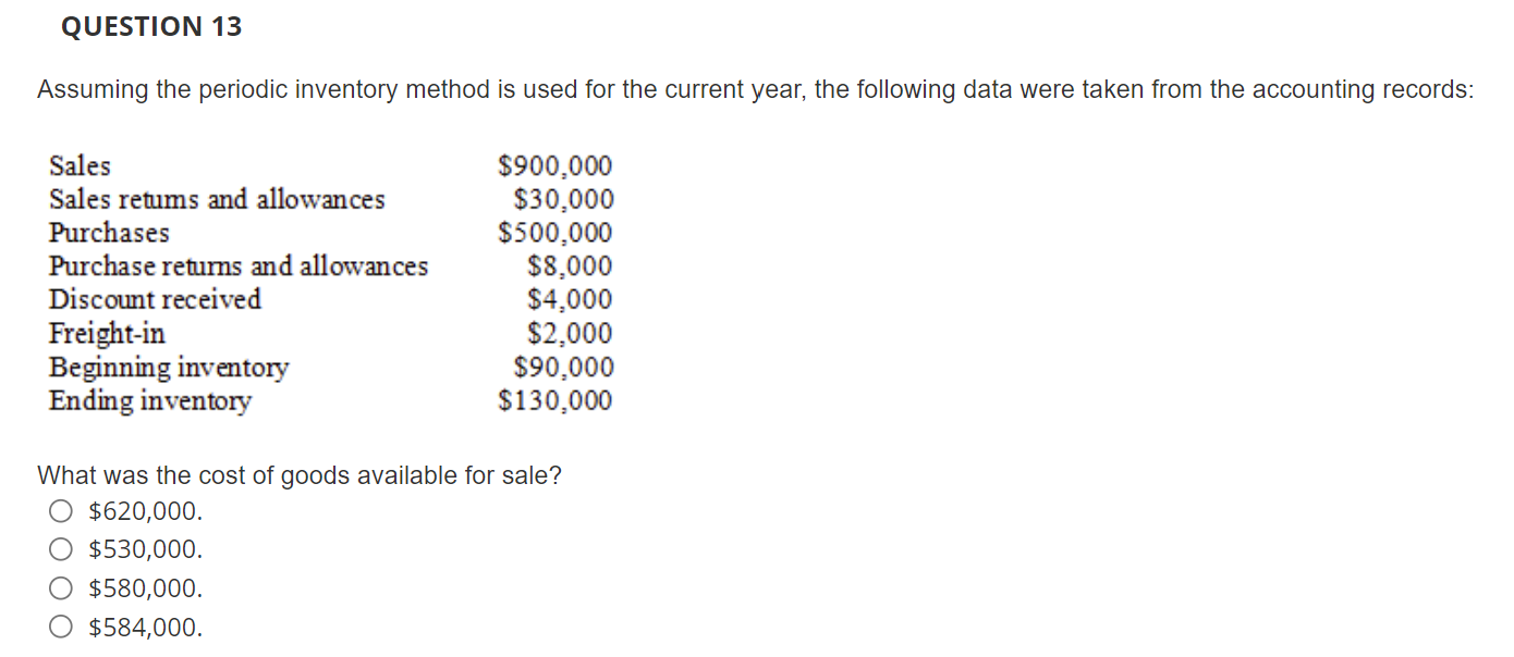  Assuming the periodic inventory method is used for the current year,