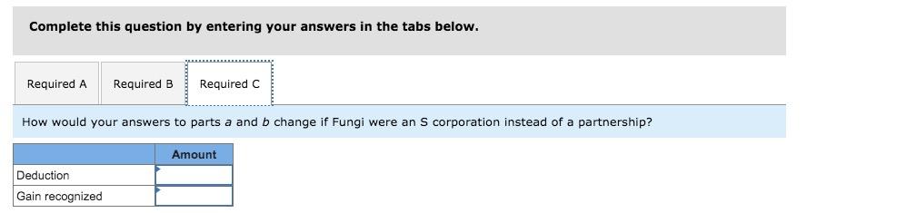the deduction of partnership losses . 7-9 Identify similarities and differences in