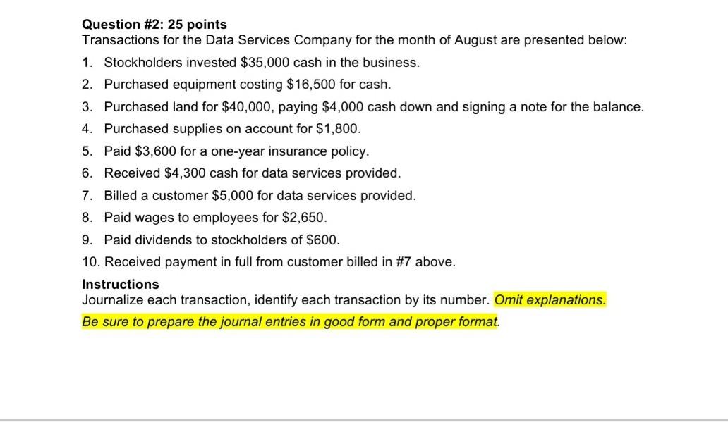 typing. table format Question #2: 25 points Transactions for the Data