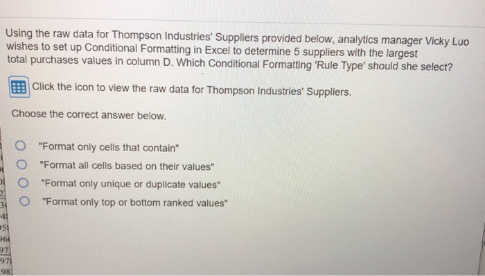  Using the raw data for Thompson Industries' Suppliers provided below, analytics