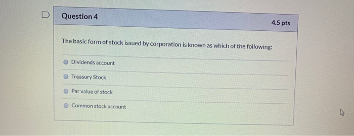shares of common stock, it is known as which of the following: