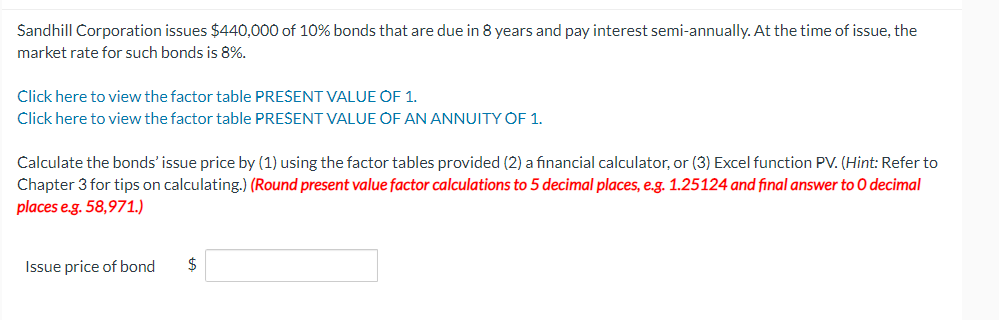  Sandhill Corporation issues $440,000 of 10% bonds that are due in