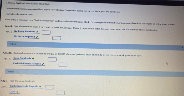  Selected Dividend Transactions, Stock Split Selected transactions completed by Canyon Ferry