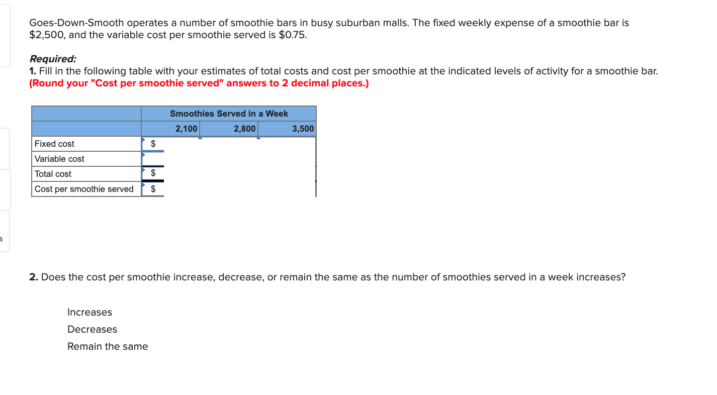 Multi Part Question. Please explain your answer SHOW ALL YOUR WORK Goes-Down-Smooth