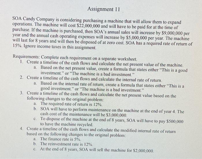 EXCEL Document. please show exact formulas used. screenshots perferred. SOA Candy Company
