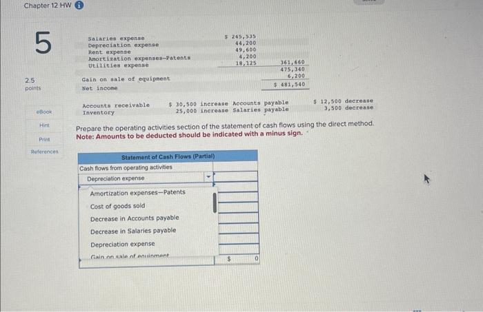 pls help pls help AccountrecelvableInventory$30,500increaseAccountapayable25,000increaseSalariespayable12,500decrease3,500decrease Prepare the operating activities section of the
