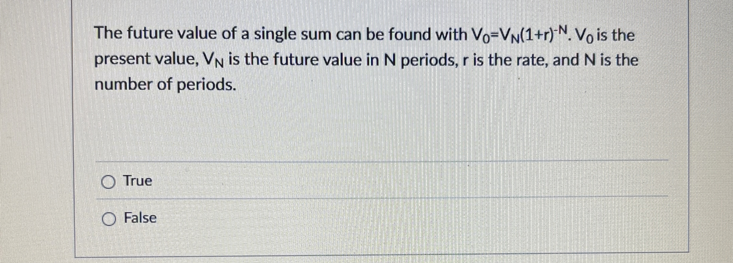  The future value of a single sum can be found with